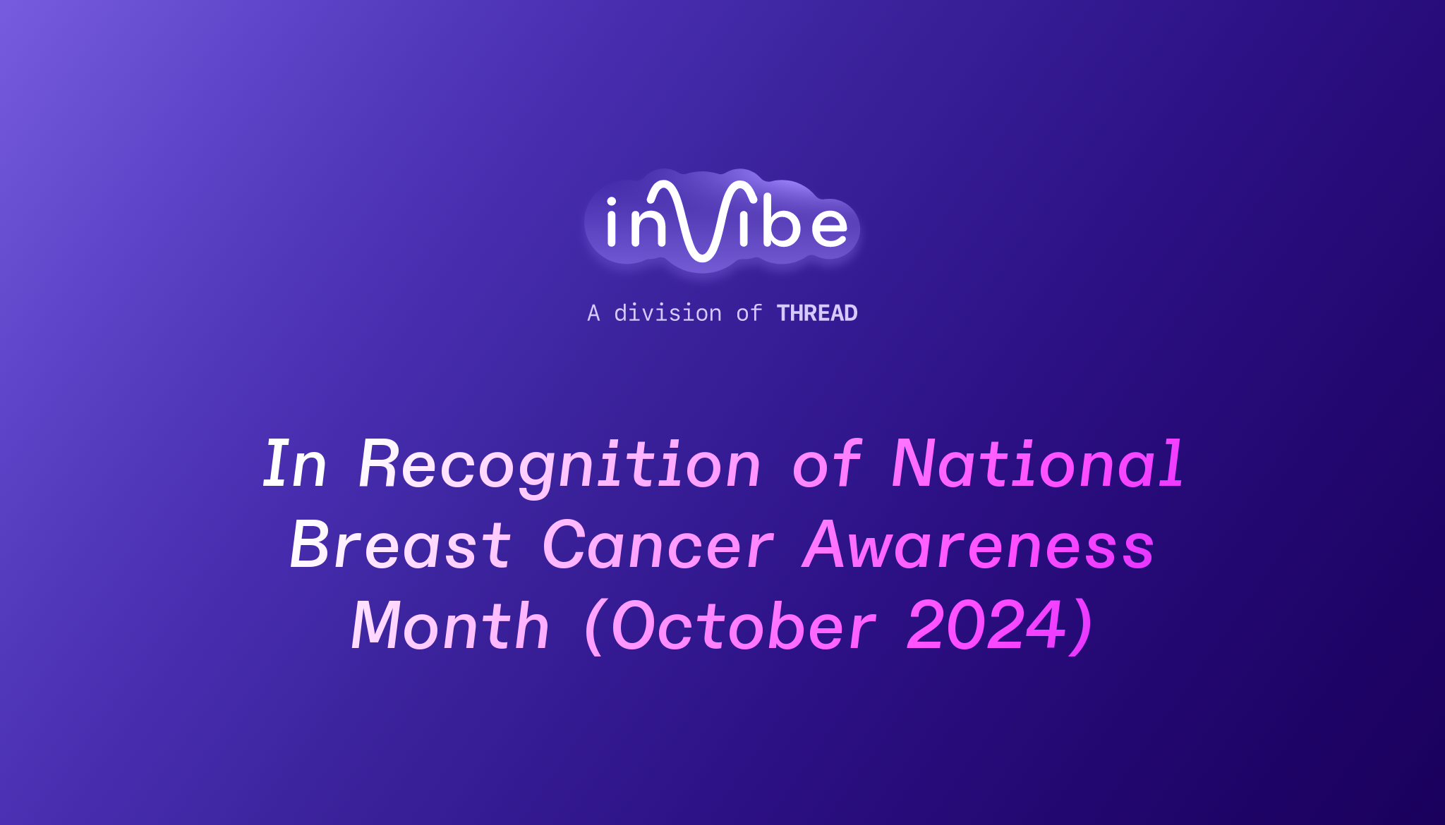 inVibe Insights In Recognition of National Breast Cancer Awareness